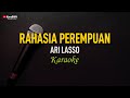 Ari Lasso - Rahasia Perempuan (Karaoke)