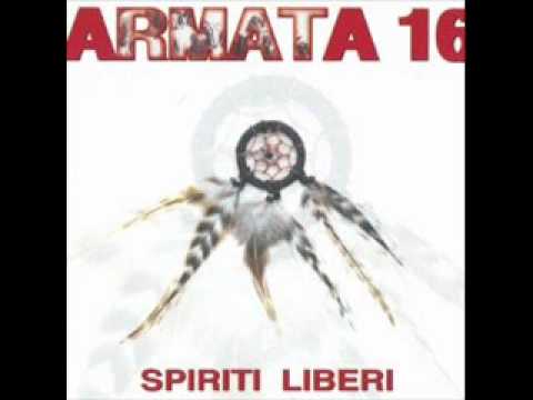 Armata 16 - 02 - Marcia o Crepa (Spiriti Liberi - 1999)