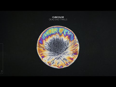Cubicolor - Dead End Thrills