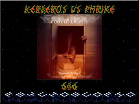 Kerberos Vs Phrike - 666