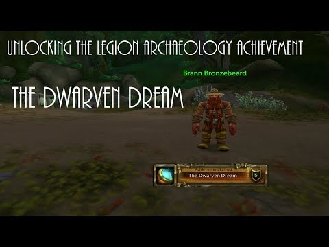 World of Warcraft The Dwarven Dream Achievement / The Relic Renewed Quest Legion Archaeology Guide