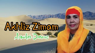 Download lagu Akhliz Ziman - Asmidar Darwis mp3