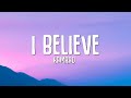KAMRAD - I Believe (Lyrics)
