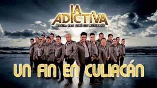 La Adictiva Banda San José de Mesillas - Un fin en Culiacán