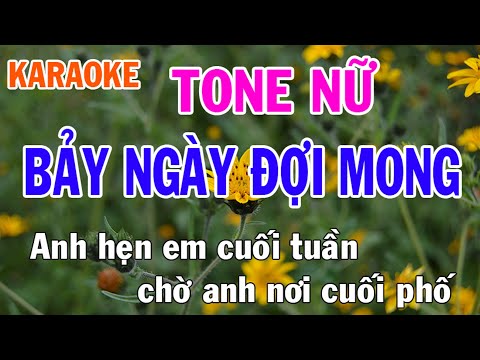 Bảy Ngày Đợi Mong Karaoke Tone Nữ Nhạc Sống - Phối Mới Dễ Hát - Nhật Nguyễn
