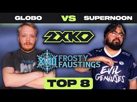 2XKO Major Top 8 - Globo vs. Supernoon - Frosty Faustings 2026