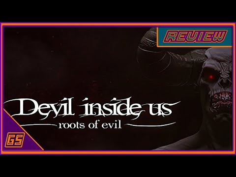 Devil Inside Us Roots of Evil Review