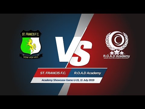 Highlights: St.Francis FC vs R.O.A.D Academy 11.07.2019