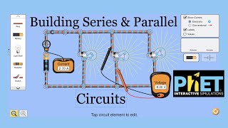 Building Series & Parallel Circuits with PhET Simulations