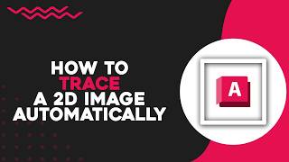 How To Trace a 2D Image Automatically in AutoCAD (Easiest Way)