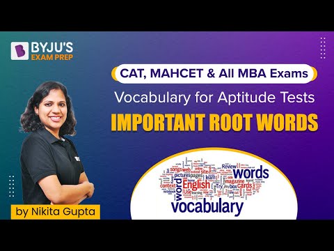 CAT 2022 & Other MBA Exams | Important Root Words | Ace Vocabulary for CAT Exam | BYJU'S Exam Prep
