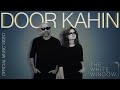 The White Window - Door Kahin (Official Music Video)