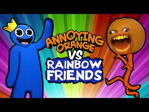 ANNOYING ORANGE vs RAINBOW FRIENDS