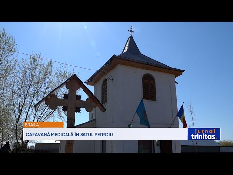 Caravană medicală în satul brăilean Petroiu