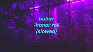 bülow- honor roll(slowed)
