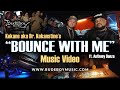 Kokane - Bounce With Me ft. Anthony Danza [Music Video] @kokane_og_ #budeboy