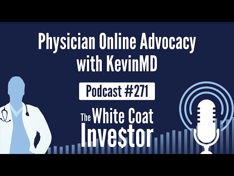WCI Podcast #271 - Physician Online Advocacy with KevinMD