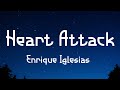 Enrique Iglesias Heart Attack Lyrics I Don T Wanna Live In A World Without You Lyrics