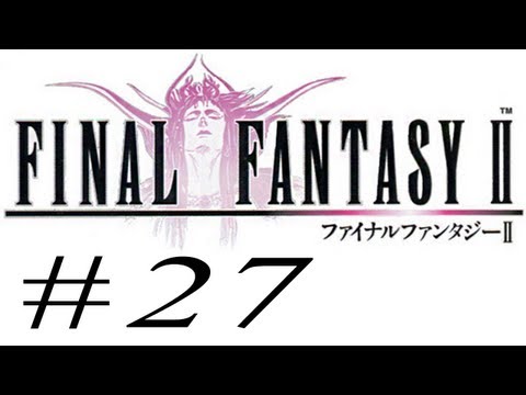 Let's Play Final Fantasy 2 (Deutsch) [Blind] #27 - Die Lamia-Königin