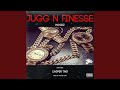 Jugg N Finesse Feat Casper TNG