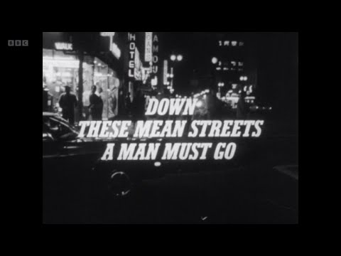 Omnibus: Down These Mean Streets a Man Must Go - Raymond Chandler (BBC)