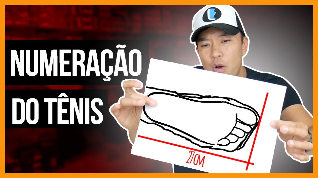 TAMANHO DE TÊNIS, QUAL É A SUA NUMERAÇÃO CERTA