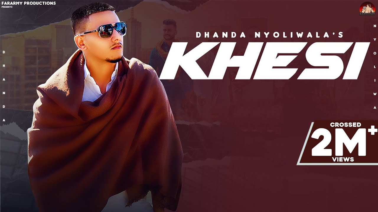 KHESI LYRICS - DHANDA NYOLIWALA - HARYANVI SONG