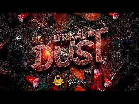 Lyrikal, GusBus – Dust (Dutty Tramp Riddim) | Soca 2025
