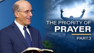 'The Priority of Prayer Part - 3" with Pastor Doug Batchelor