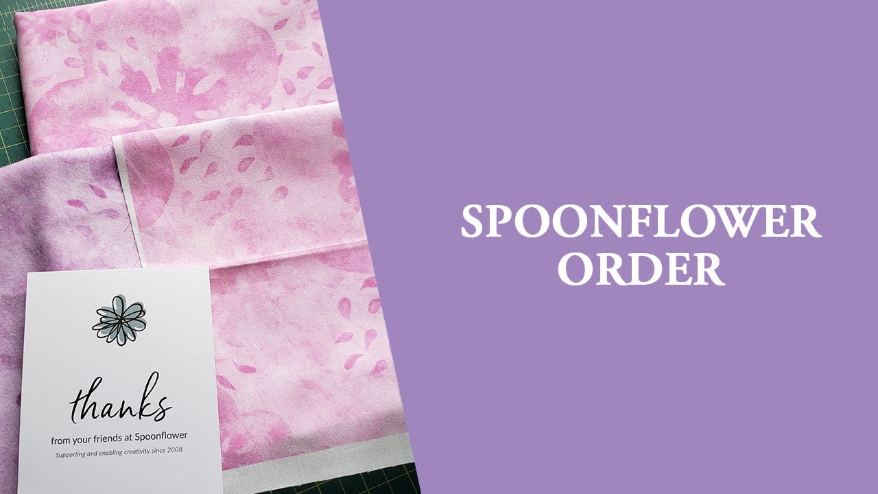 My Spoonflower Fabric Order Review