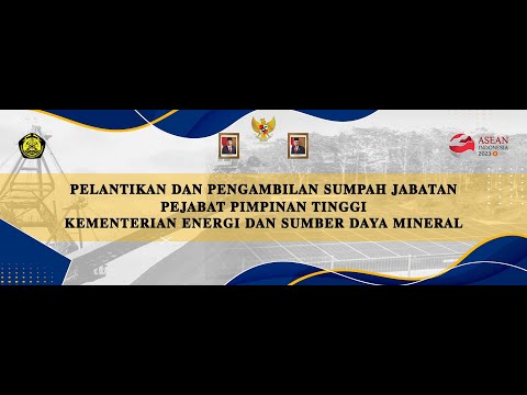 Pelantikan dan Pengambilan Sumpah Jabatan Pejabat Pimpinan Tinggi Kementerian ESDM