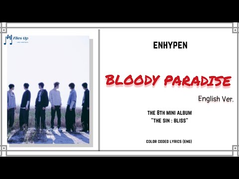 ENHYPEN - Bloody Paradise (English Ver.), Color Coded Lyrics (Eng)