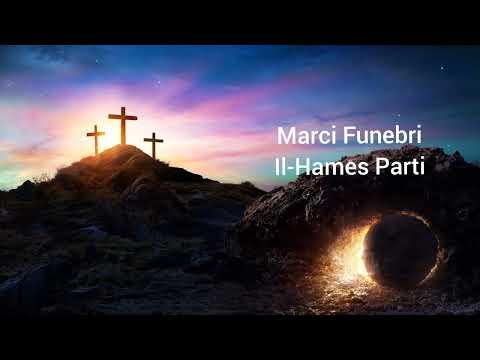 Marci Funebri - Il-Hames Parti