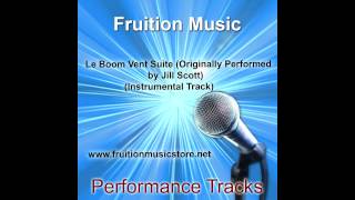 Le Boom Vent Suite (Originally Performed by Jill Scott) (Instrumental Track)