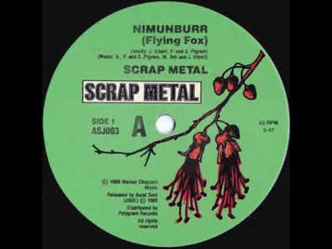Nimunburr (flying fox) - Scrap Metal (audio)