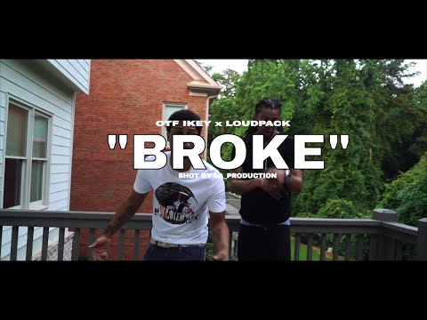 OTF IKEY FT LOUD PACK "BROKE" SHOT BY LA_Production