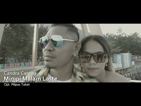 LAGU NAGI TERBARU 2021 | MIMPI MALAM LASTE | CANDRA CANRAU | OFFICIAL MUSIC & VIDEO