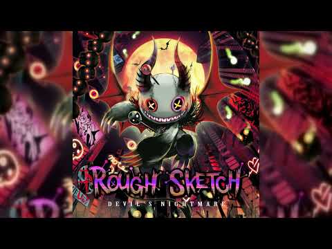 RoughSketch - MAYHEM (Extreme Full Ver.)