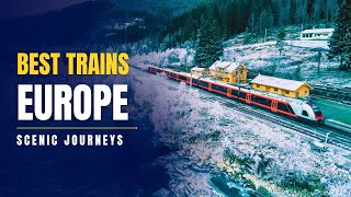14 Most Scenic Train Journeys in Europe