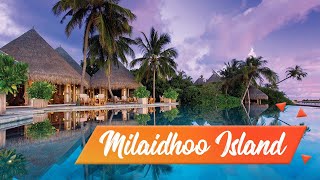 MILAIDHOO ISLAND (มิไรดู มัลดีฟส์)