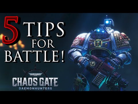 5 TIPS for BATTLE in WH40K Chaos Gate: Daemonhunters!