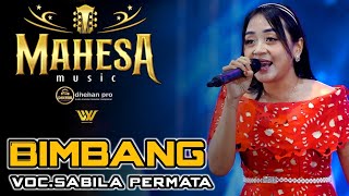 Download lagu BIMBANG - SABILA PERMATA II Mahesa Live In Matesih - Karanganyar - Jawa Tengah mp3