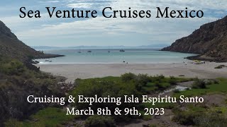 Sea Venture Cruises Mexico - Cruising and exploring Espiritu Santo Island - EP 166
