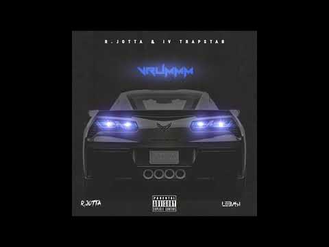 Vrummm (R.Jotta & IV Trapstar)