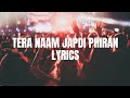Tera Naam Japdi Phiran |Lyrics| Cocktail (2012)| Nikhil Dsouza, Shefali Alvaris & Javed Bashir