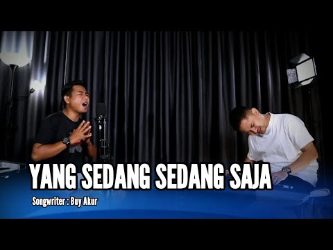 YANG SEDANG SEDANG SAJA - DANGDUT COVER (OFFICIAL LIVE MUSIC)