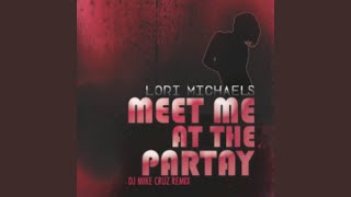 Meet Me at the Partay (DJ Mike Cruz Club Mix)