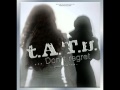 t.A.T.u. - Don't Regret (It's Not Over Yet Remix)