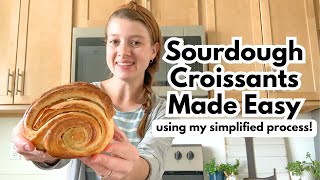 Sourdough Croissants MADE EASY | Better Than Store-Bought!