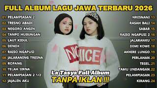Download lagu FULL ALBUM PELAMPIASAN 2 - LA TASYA FULL ALBUM - LAGU JAWA TERBARU 2026 mp3 Download lagu FULL ALBUM PELAMPIASAN 2 - LA TASYA FULL ALBUM - LAGU JAWA TERBARU 2026 mp3